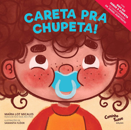 Capa do livro Careta pra chupeta!
