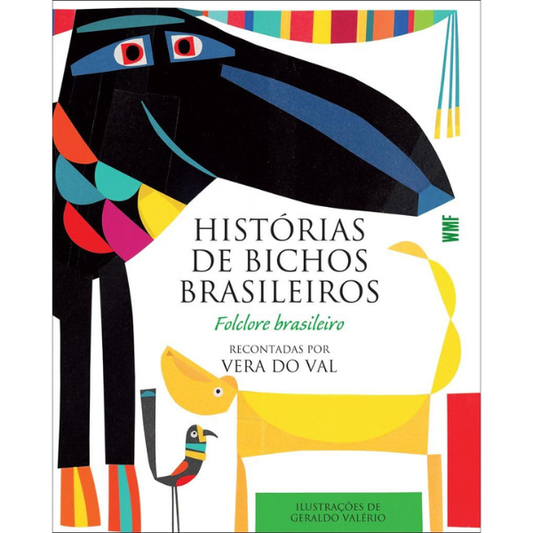 Histórias de Bichos Brasileiros: Folclore Brasileiro