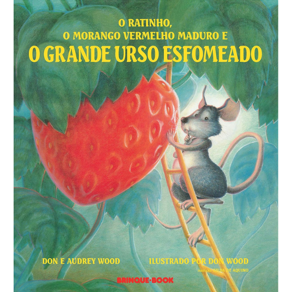 Capa do livro O ratinho, o morango vermelho maduro e o grande urso esfomeado