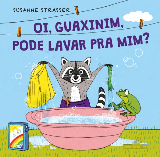 Capa do livro Oi guaxinim, pode lavar pra mim?
